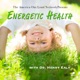 Energetic Health Radio