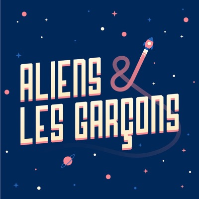 Aliens et les Garçons