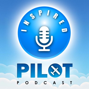 The Inspired Pilot Podcast