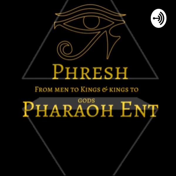 Phresh Pharaoh Ent