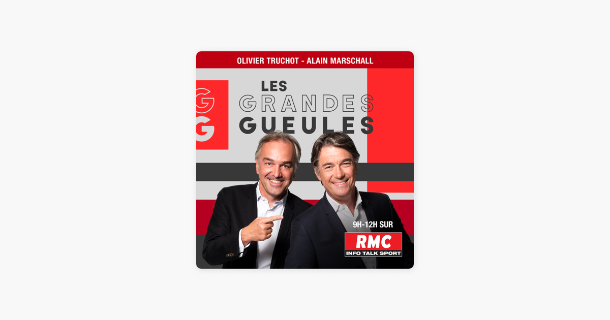 Les Grandes Gueules on Apple Podcasts
