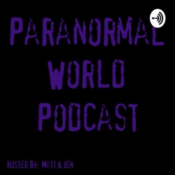 Paranormal World Podcast 