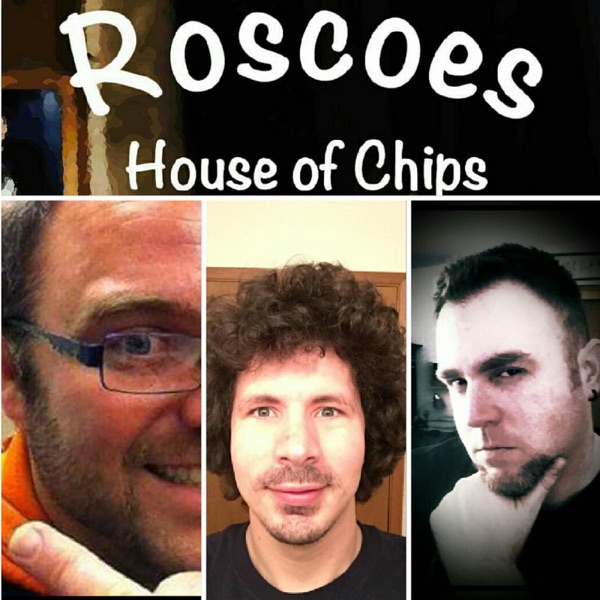 Roscoes House of Chips