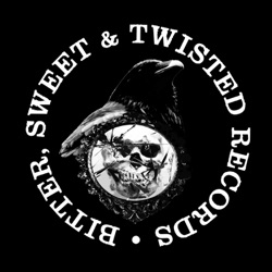 Bitter Sweet & Twisted Records Podcast