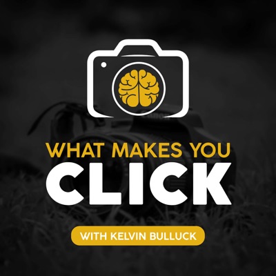 What Makes You Click with Kelvin Bulluck