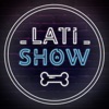 Lati Show