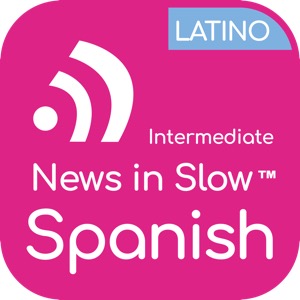 News in Slow Spanish Latino (Intermediate)