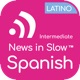 News in Slow Spanish Latino #566- Learn Spanish through current events