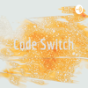 Code Switch - Jason H