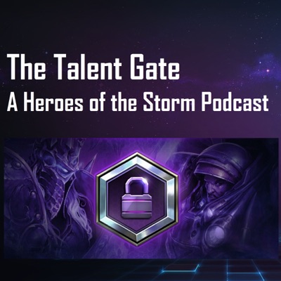 The Talent Gate - A Heroes of the Storm Podcast:Cryobuck, Xor