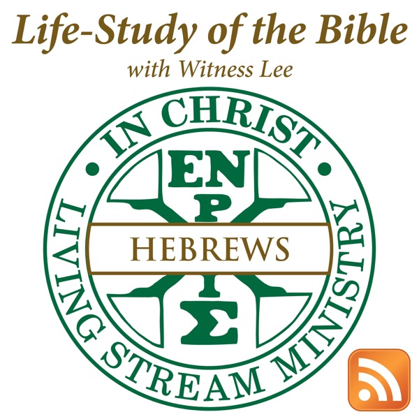 Life-Study of Hebrews with Witness Lee Image