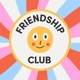Friendship Club