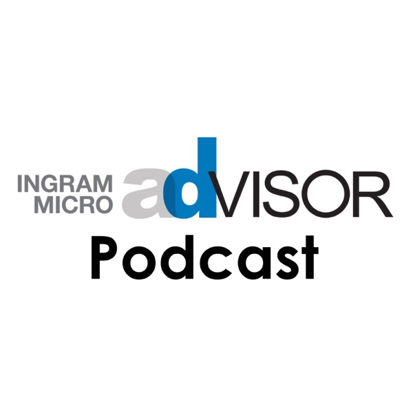 Ingram Micro Advisor Podcast