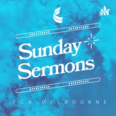 Sunday Sermons:FGA Melbourne