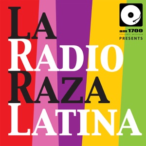 AM1700 Presents: La Radio Raza Latina