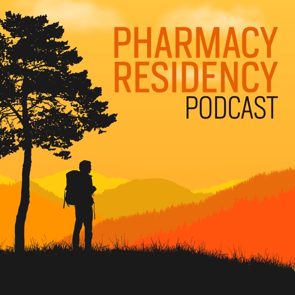 Pharmacy Residency Podcast: Residency Interviews and Advice Artwork