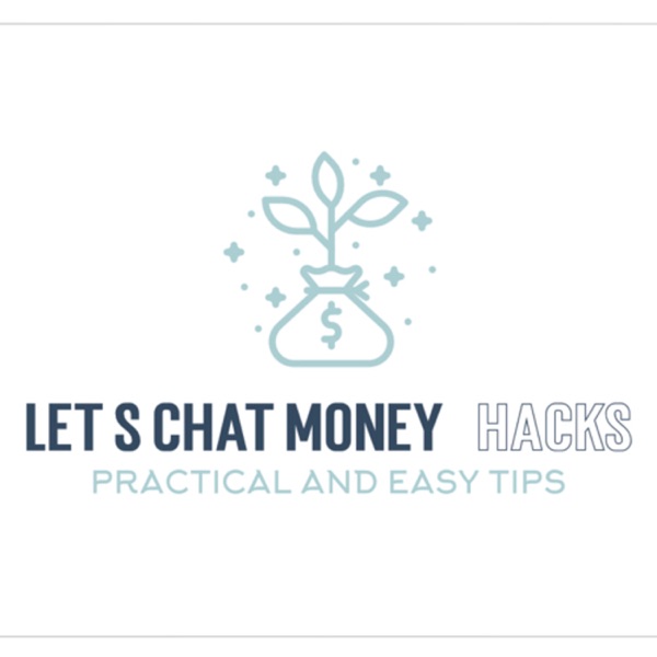 Let’s Chat Money Hacks Artwork