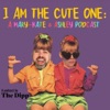 I Am The Cute One artwork