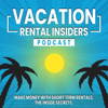 Vacation Rental Insiders - Make Money With VRBO And AirBnB - Ryan And Lucas