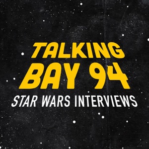 Talking Bay 94: Star Wars Interviews