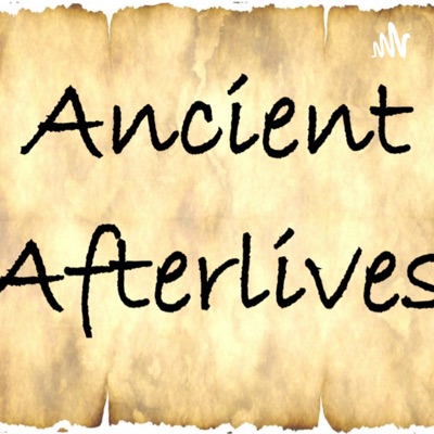 Ancient Afterlives Ancient Afterlives