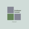 Thee Professor Forever - Professor Forever