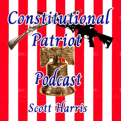 Constitutional Patriot Podcast