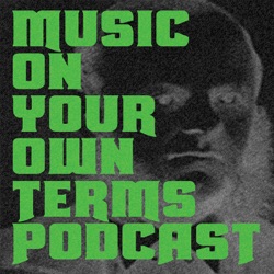 Music On Your Own Terms 140 ”Andrew Rooney - Drum Teacher Reacts To Podcast Host”