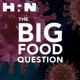 The Big Food Question