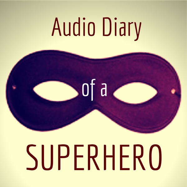 Audio Diary of a Superhero image