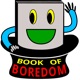
    Book of Boredom
