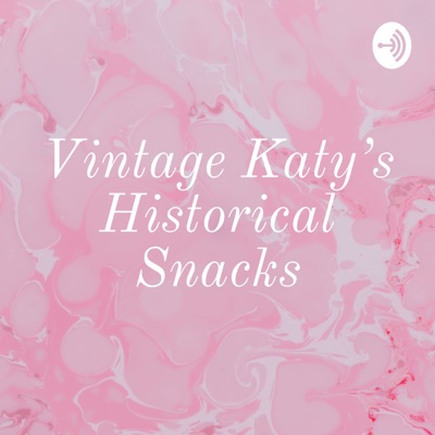 Vintage Katy's Historical Snacks