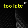too late - Génesis