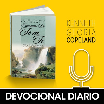 Audio Devocional "Crezcamos de Fe en Fe" - Ministerios Kenneth Copeland