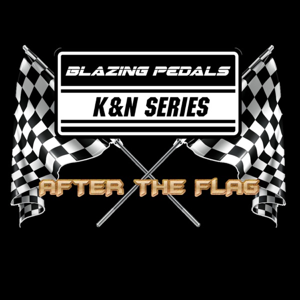 The Blazing Pedals "After The Flag" Podcast