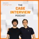 THE framework for your case interview preparation