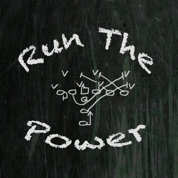 Run The Power : A Football Coach's Podcast