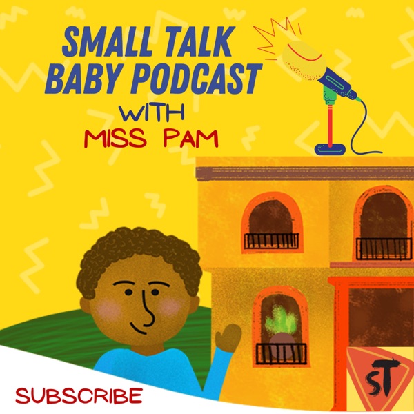 Small Talk Baby Podcast - Let's Play With Words!