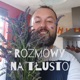 Rozmowy na tłusto