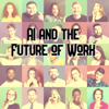 AI and the Future of Work - Dan Turchin