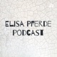 Elisa Pferde podcast (Trailer)