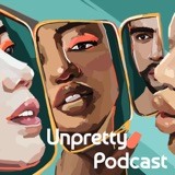 Unpretty Podcast Intro