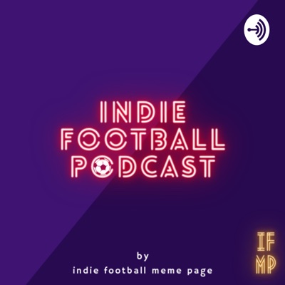 Indie Football Podcast