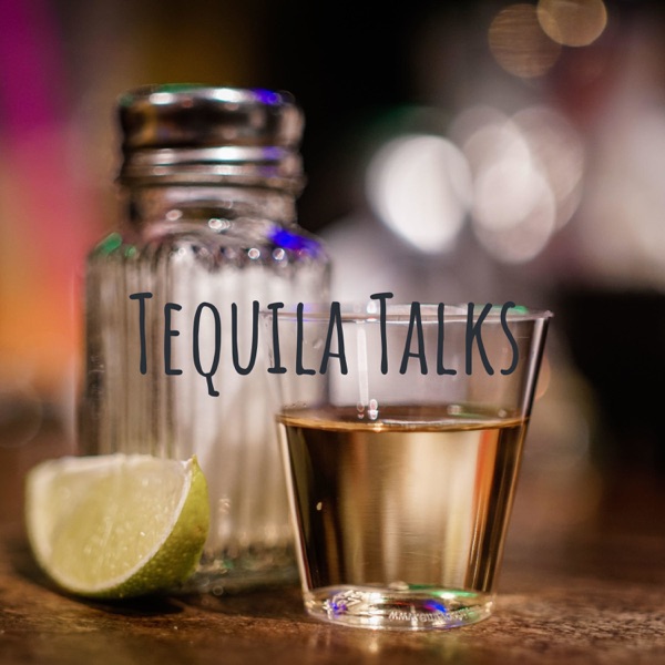 Tequila Talks