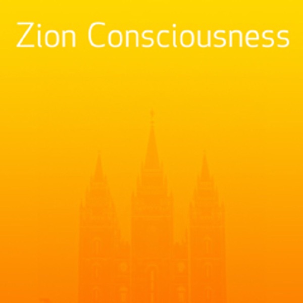 Zion: Consciousness & Covenant