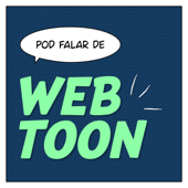 Pod Falar de Webtoon - Meidi, Nai e Mari