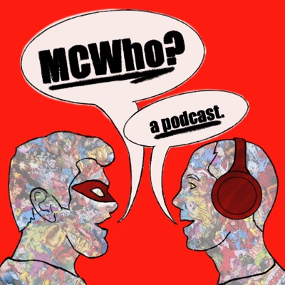 MCWho?- A Marvel Movie Podcast