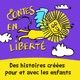 Contes en liberté