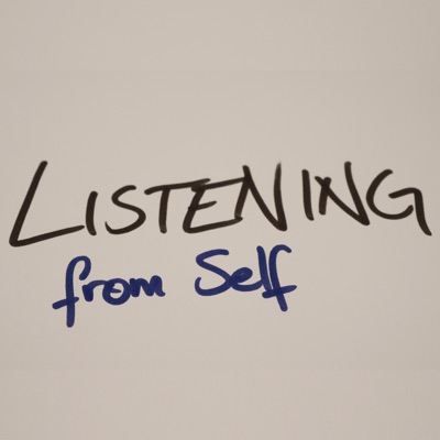 Listening from Self
