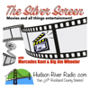 The Silver Screen - Hudson River Radio .com